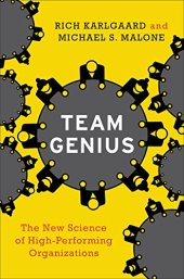 book Team genius : the new science of high-performing organizations