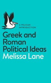 book Greek and Roman Political Ideas: A Pelican Introduction