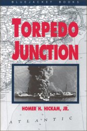 book Torpedo Junction : U-Boat War Off America's East Coast, 1942