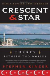 book Crescent and star : Turkey between two worlds