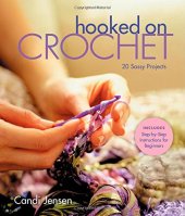 book Hooked on Crochet : 20 Sassy Projects