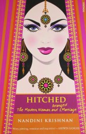 book Hitched : the modern woman and arranged marriage