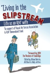 book Living in the slipstream : life as an RAF wife