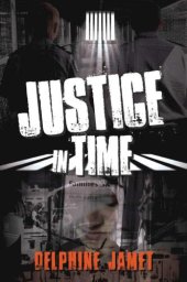 book Justice In Time: Girls in Australian Juvenile Detention