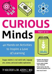 book Curious minds : 40 hands-on activities to inspire a love of learning