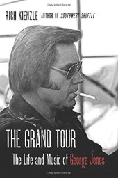 book The grand tour : the life and music of George Jones