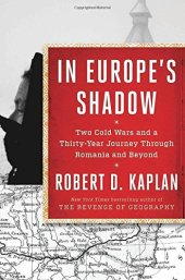 book In Europe's shadow : two cold wars and a thirty-year journey through Romania and beyond