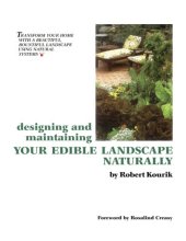 book Designing and maintaining your edible landscape naturally