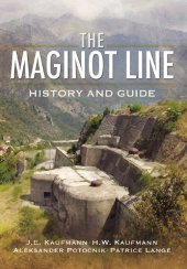 book The Maginot Line : History and Guide