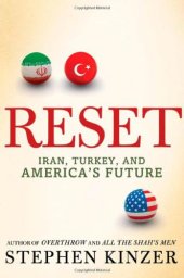 book Reset : Iran, Turkey, and America's future