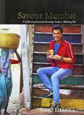 book Savour Mumbai : a culinary journey through India's melting pot