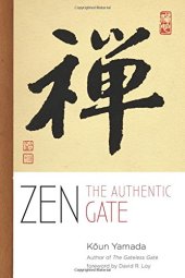 book Zen : the authentic gate