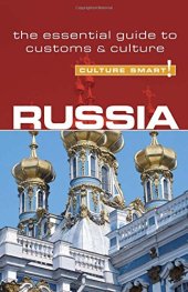 book Russia - Culture Smart!: The Essential Guide to Customs & Culture