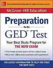 book McGraw-Hill Education Preparation for the GED Test: Your Best Study Program for THE NEW EXAM