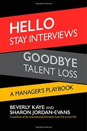 book Hello stay interviews, goodbye talent loss : a manager's playbook