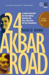 book Revised and Updated: A Short History of the People behind the Fall and Rise of the Congress 24 Akbar Road