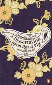 book A dissertation upon roast pig and other essays