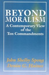 book Beyond moralism : a contemporary view of the Ten Commandments