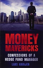 book Money mavericks : confessions of a hedge fund manager