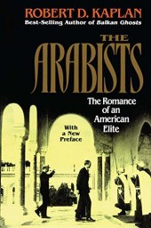 book The Arabists : the romance of an American elite