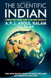 book The scientific Indian : a twenty-first century guide to the world around us