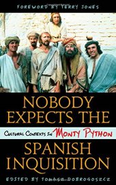 book Nobody expects the Spanish Inquisition : cultural contexts in Monty Python