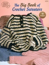 book The Big Book of Crochet Sweaters: 10 Designs