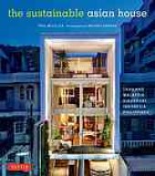 book The Sustainable Asian House: Thailand, Malaysia, Singapore, Indonesia, Philippines