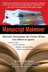 book Manuscript makeover : revision techniques no fiction writer can afford to ignore