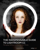 book The indispensable guide to Lightroom CC : managing, editing, and sharing your photos