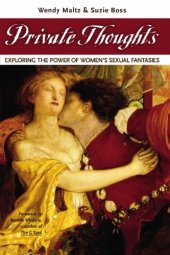 book Private thoughts : exploring the power of women's sexual fantasies