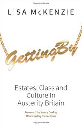 book Getting by : estates, class and culture in austerity Britain