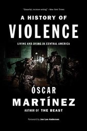 book A history of violence : living and dying in Central America