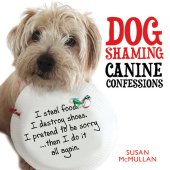 book Dog Shaming : Canine Confessions