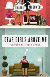 book Dear girls above me : inspired by a true story