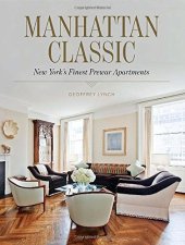 book Manhattan classic : New York's finest prewar apartments