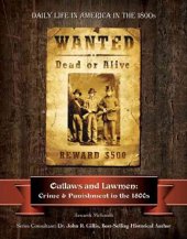 book Outlaws and lawmen : crime and punishment in the 1800s