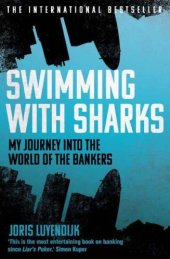 book Swimming with sharks : my journey into the world of the bankers