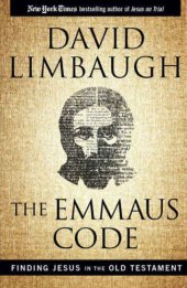 book The Emmaus Code: Finding Jesus in the Old Testament