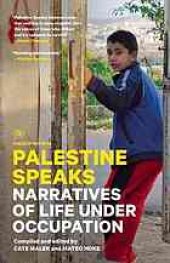 book Palestine speaks : narratives of life under occupation