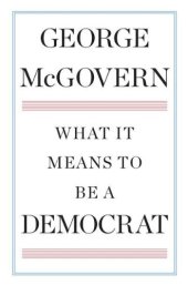 book What it means to be a Democrat