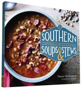 book Southern soups and stews : more than 75 recipes with down-home goodness, from gumbo and burgoo to etouffee and fricassee