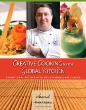 book Creative cooking for the global kitchen : traditional recipes with an international flavor