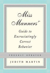 book Miss Manners' Guide to Excruciatingly Correct Behavior