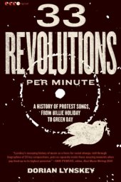 book 33 revolutions per minute : a history of protest songs, from Billie Holiday to Green Day