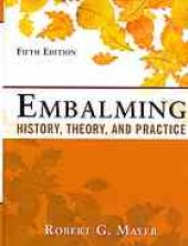 book Embalming: History, Theory, and Practice, Fifth Edition