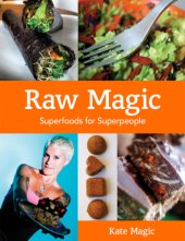 book Raw magic : super foods for super people