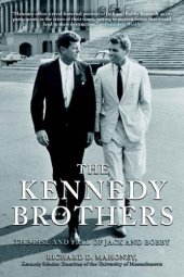 book The Kennedy Brothers: The Rise and Fall of Jack and Bobby