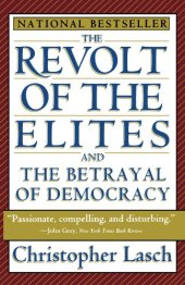 book The revolt of the elites : and the betrayal of democracy