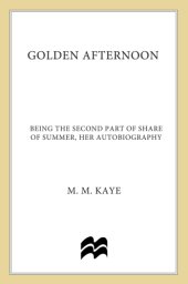 book Golden Afternoon Volume II of the Autobiography of M M Kaye